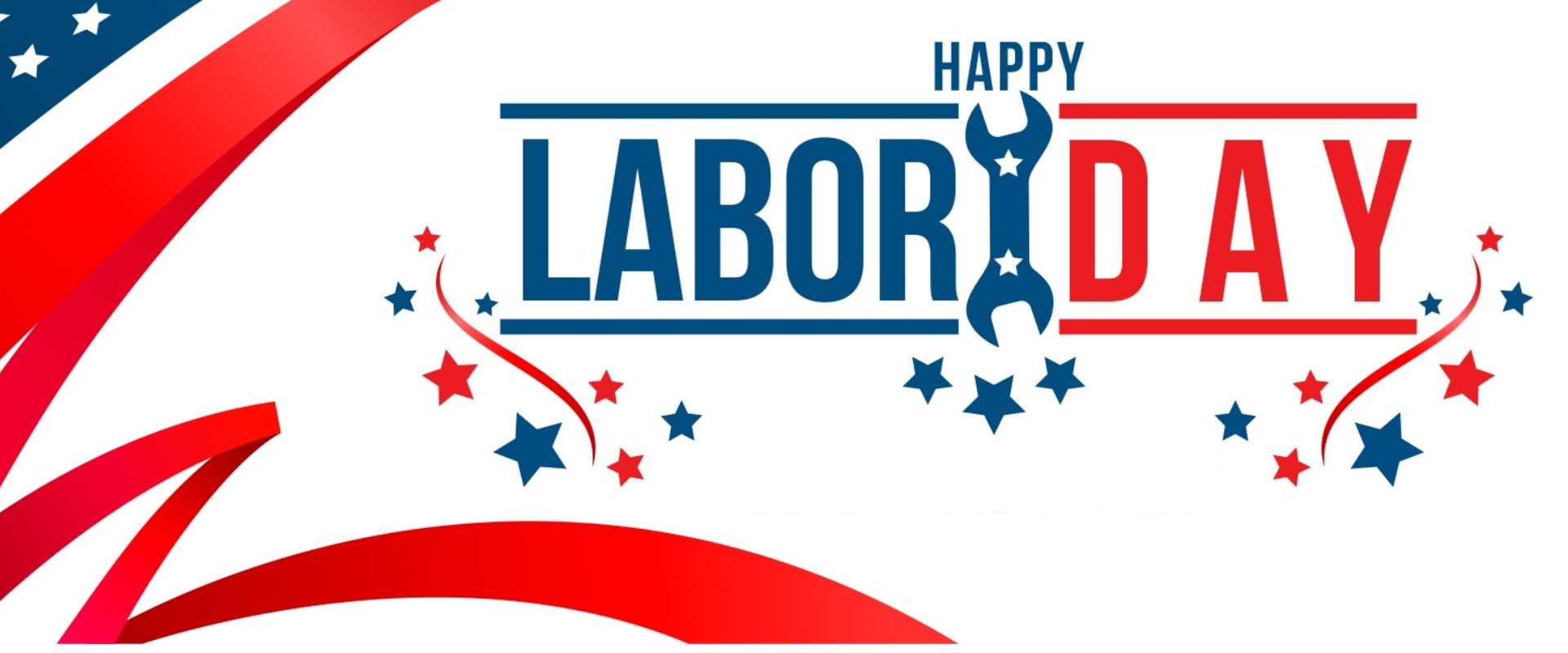WE ARE CLOSED ON MONDAY, SEPTEMBER 7TH FOR LABOR DAY — HAVE A SAFE AND HAPPY HOLIDAY!