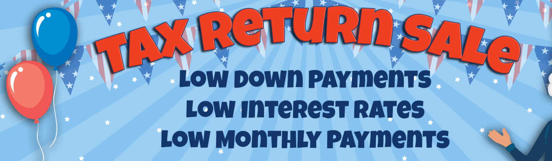 LOW DOWN PAYMENTS!!!!